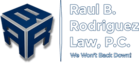 Raúl B. | Rodriguez | Law, P.C. | We Won't Back Down!